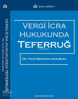 Vergi İcra Hukukunda Teferruğ