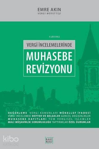 Vergi İncelemelerinde Muhasebe Revizyonu