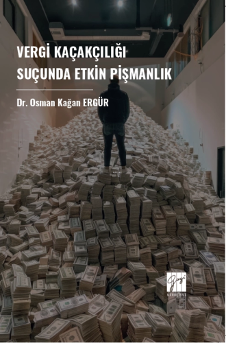 Vergi Kaçakçılığı Suçunda Etkin Pişmanlık - Kitapiks.com