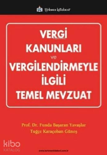 Vergi Kanunları ve Vergilendirmeyle ilgili Temel Mevzuat