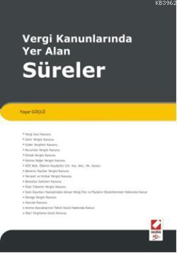Vergi Kanunlarında Yer Alan Süreler - Kitapiks.com