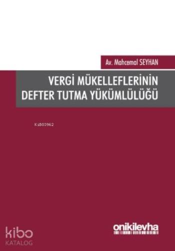 Vergi Mükelleflerinin Defter Tutma Yükümlülüğü - Kitapiks.com