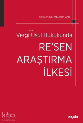 Vergi Usul Hukukunda Re'sen Araştırma İlkesi