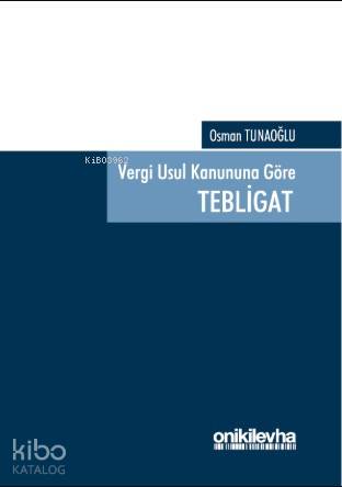 Vergi Usul Kanunu'na Göre Tebligat