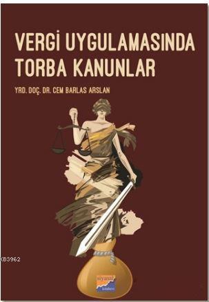 Vergi Uygulamasında Torba Kanunlar - Kitapiks.com