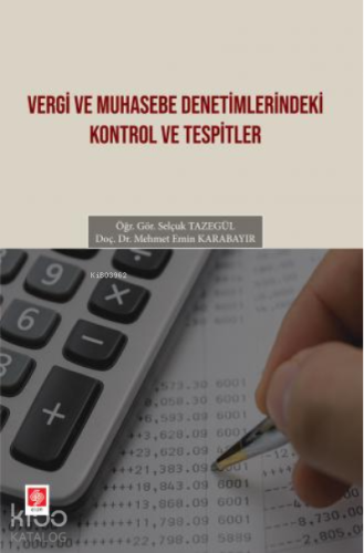 Vergi ve Muhasebe Denetimlerindeki Kontrol ve Tespitler