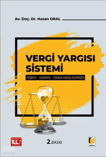 Vergi Yargısı Sistemi;Türkiye-Almanya-Fransa Karşılaştırması