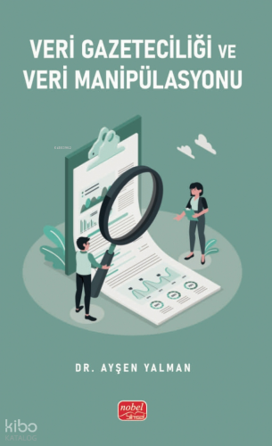 Veri Gazeteciliği ve Veri Manipülasyonu