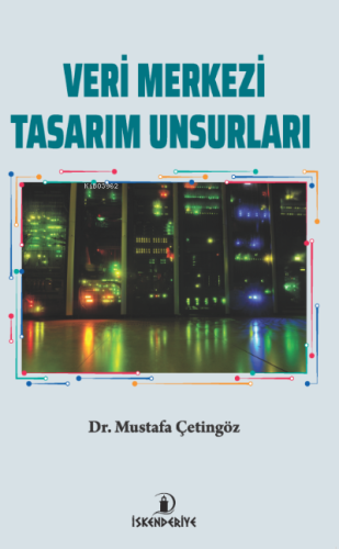 Veri Merkezi Tasarım Unsurları - Kitapiks.com