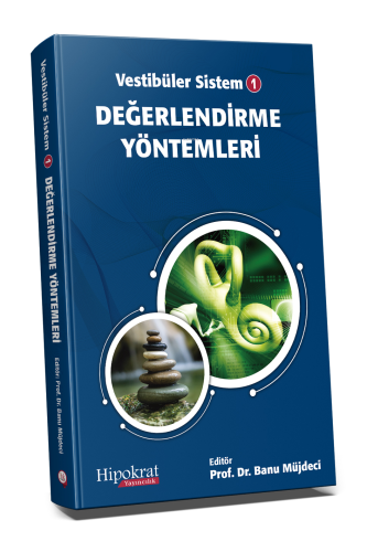 Vestibüler Sistem - 1 Değerlendirme Yöntemleri - Kitapiks.com