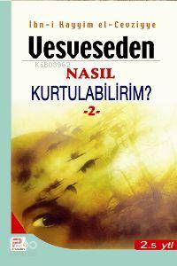 Vesveseden Nasıl Kurtulabilirim 2