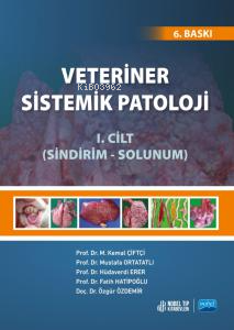 Veteriner Sistemik Patoloji 1.Cilt Sindirim-Solunum - Kitapiks.com