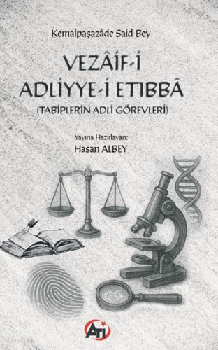 Vezâif-i Adliyye-i Etıbbâ;Tabiplerin Adli Görevleri