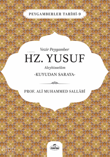 Vezir Peygamber Hz. Yusuf Aleyhisslem - Kuyudan Saraya;Peygamberler Ta