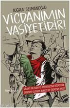 Vicdanımın Vasiyetidir!