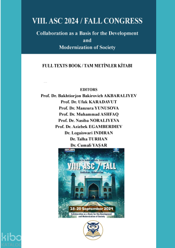 VIII. ASC 2024 - Fall Congress Collaboration as a Basis for the Development and Modernization of Society Full Texts Book - Tam Metinler Kitabı