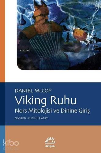 Viking Ruhu; Nors Mitolojisi ve Dinine Giriş - Kitapiks.com