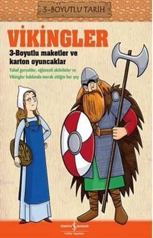 Vikingler; 3-Boyutlu Tarih - Kitapiks.com