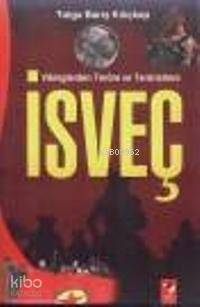 Vikinglerden Teröre ve Teröristlere İsveç