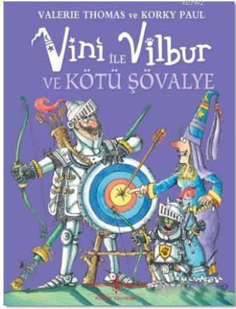 Vini ile Vilbur ve Kötü Şövalye - Kitapiks.com