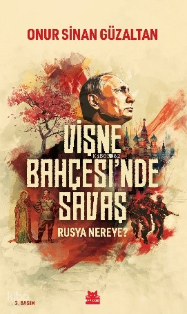 Vişne Bahçesi'nde Savaş - Rusya Nereye?