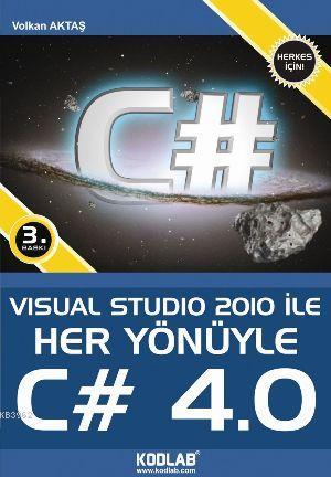 Visual Studio 2010 İle Her Yönüyle C# 4.0 - Kitapiks.com