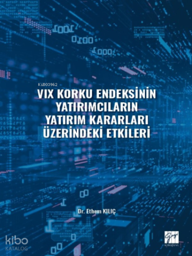 VIX Korku Endeksinin Yatırımcıların Yatırım Kararları