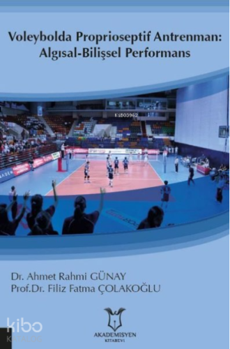 Voleybolda Proprioseptif Antrenman: Algısal-Bilişsel Performans