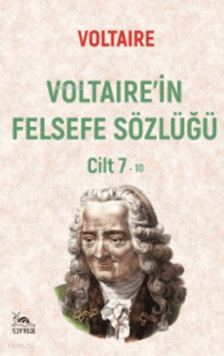 Voltaire'in Felsefe Sözlüğü Cilt 7