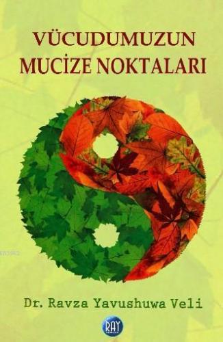 Vücudumuzun Mucize Noktaları - Kitapiks.com
