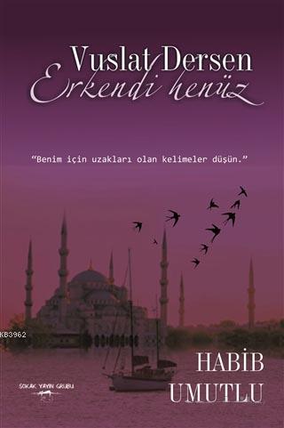 Vuslat Dersen Erkendi Henüz - Kitapiks.com
