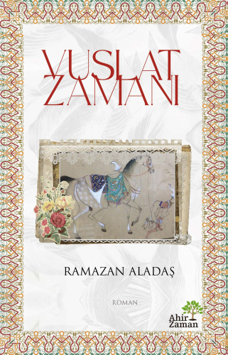 Vuslat Zamanı - Kitapiks.com