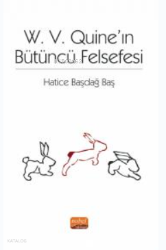 W. V. Quıne’ın Bütüncü Felsefesi
