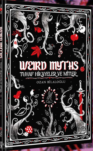 Weird Myths (Ciltli); Tuhaf Hikâyeler ve Mitler