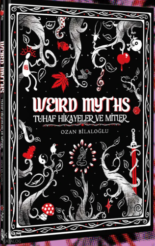 Weird Myths;Tuhaf Hikâyeler ve Mitler