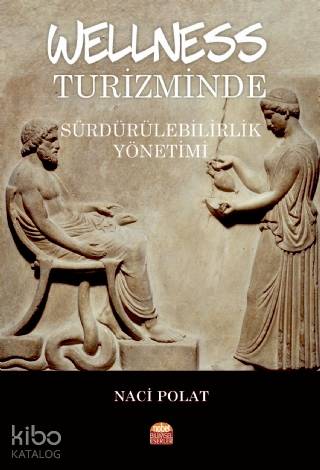 Wellness Turizminde Sürdürülebilirlik Yönetimi