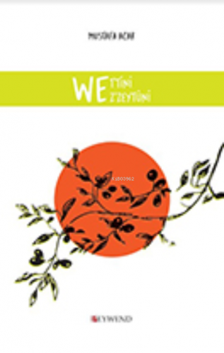 Wet'Tînî Wez'Zeytûnî - Kitapiks.com