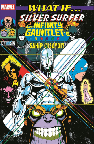 What If? Silver Surfer Infinity Gauntlet’e Sahip Olsaydı?