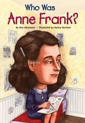 Who Was Anne Frank? - Kitapiks.com