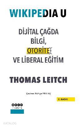 Wikipedia U; Dijital Çağda Bilgi, Otorite ve Liberal Eğitim - Kitapiks