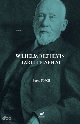 Wilhelm Dilthey’in Tarih Felsefesi
