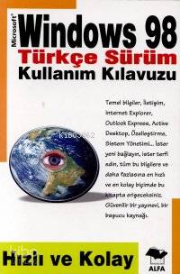Windows 98 Türkçe Kullanım Klavuzu; Hızlı ve Kolay