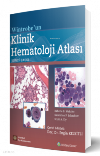 Wintrobe'un Klinik Hematoloji Atlası