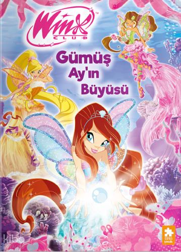 Winx Club - Gümüş Ay’ın Büyüsü