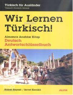 Wir Lernen Türkisch; Almanca Anahtar Kitap - Kitapiks.com