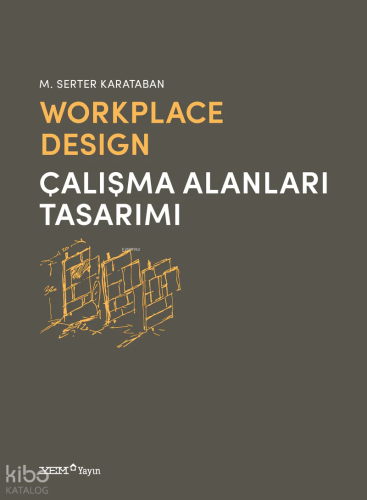 Workplace Design - Çalışma Alanları Tasarımı