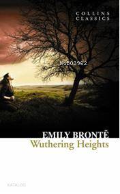 Wuthering Heights; Collins Classics