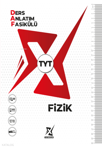 X Yayıncılık TYT Fizik Ders Anlatım Fasikülü (DAF)