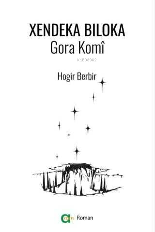 Xendeka Biloka - Gora Komî - Kitapiks.com
