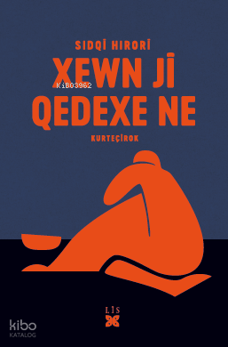 Xewn Ji Qedexe Ne;Kurteçirok